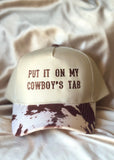 “Put it on my Cowboy’s Tab” Baseball Cap